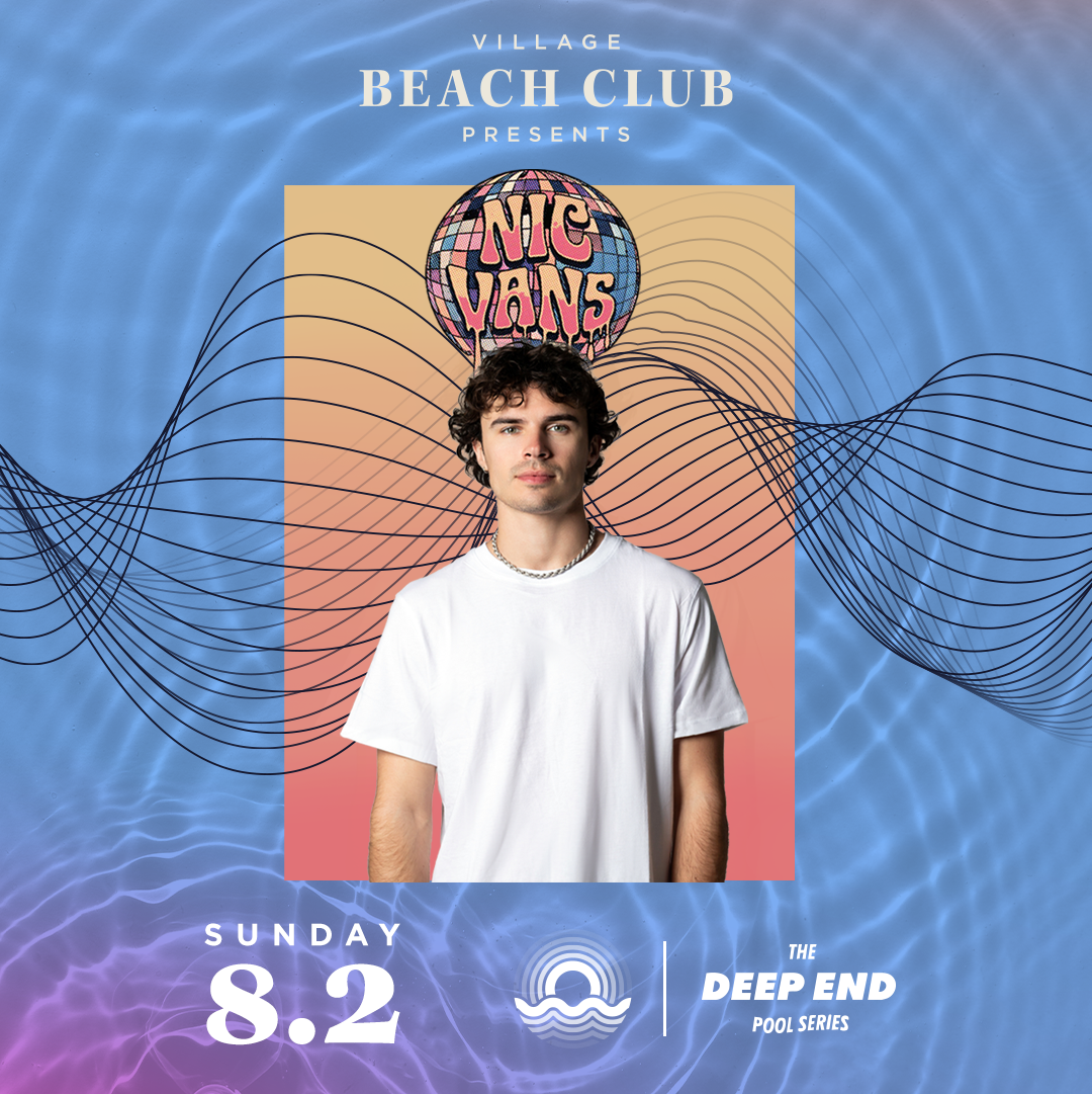 Nic Vans at Village Beach Club