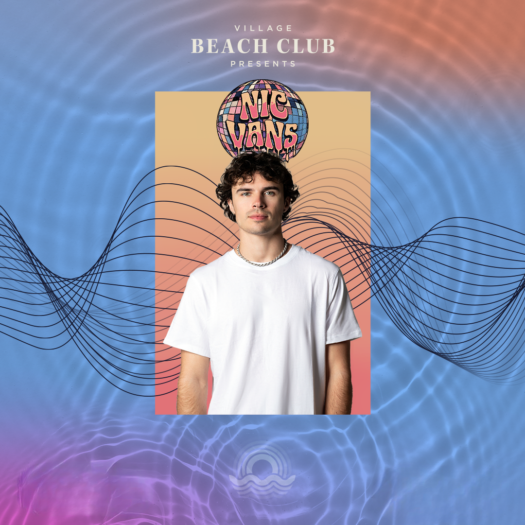 Nic Vans at Village Beach Club