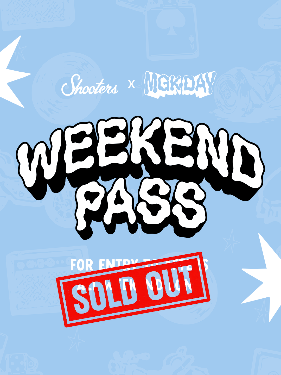 WEEKEND PASS - MGK DAY WEEKEND @ SHOOTERS CLEVELAND