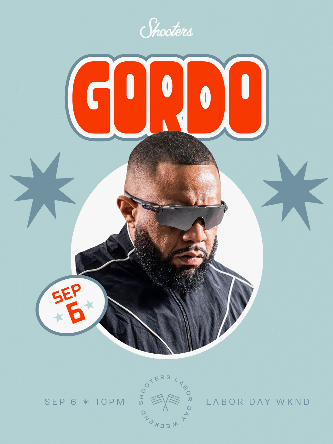 GORDO - LABOR DAY WEEKEND