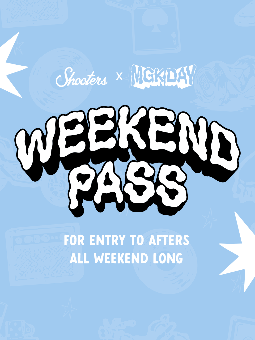 WEEKEND PASS - MGK DAY WEEKEND @ SHOOTERS CLEVELAND