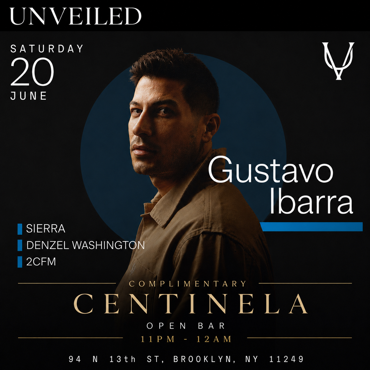 GUSTAVO IBARRA @ Unveiled: June 20th