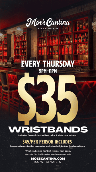 Moe's Cantina River North Wristband Special: 9-04-25