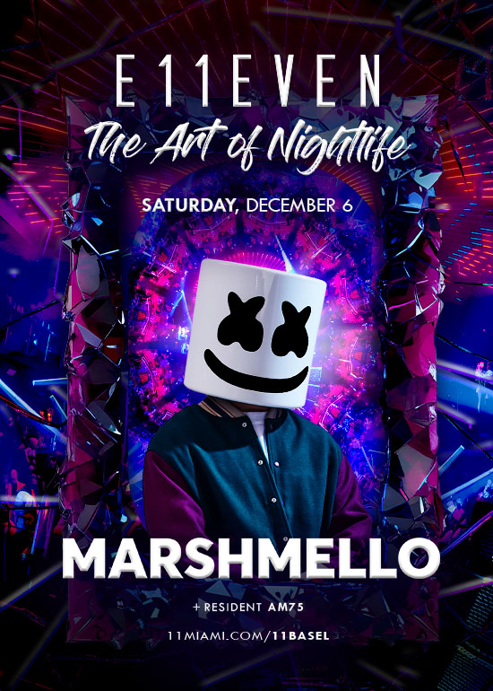 E11EVEN MIAMI ART WEEK FT MARSHMELLO