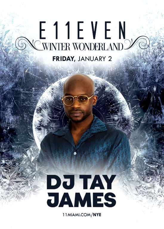 DJ TAY JAMES AT E11EVEN