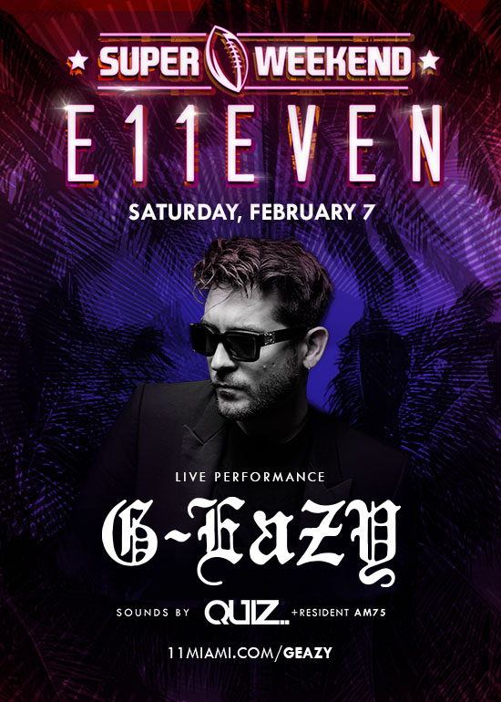 G-EAZY LIVE AT E11EVEN