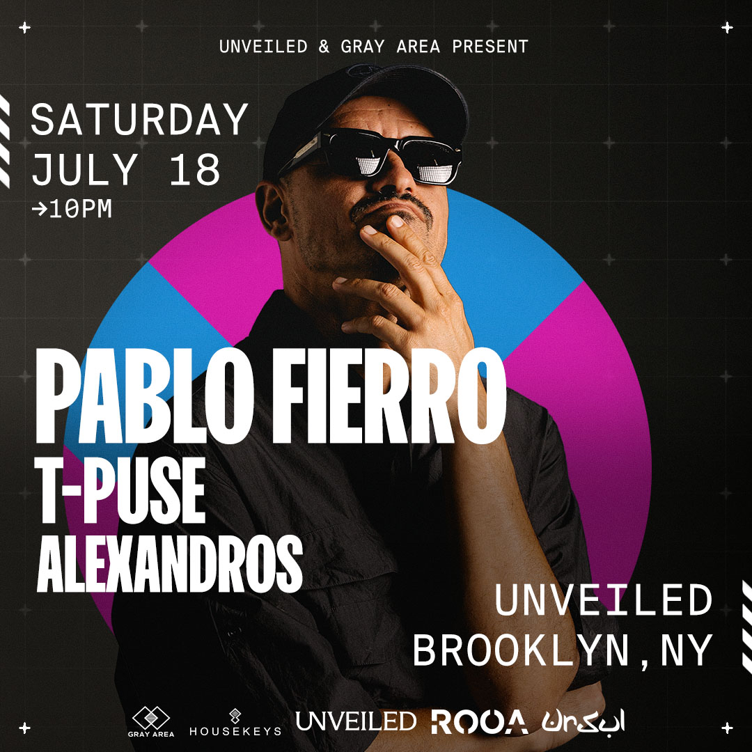 Pablo Fierro at Unveiled NY: July 18th