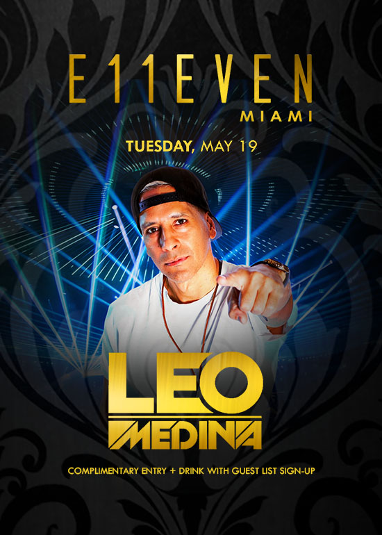 LEO MEDINA AT E11EVEN