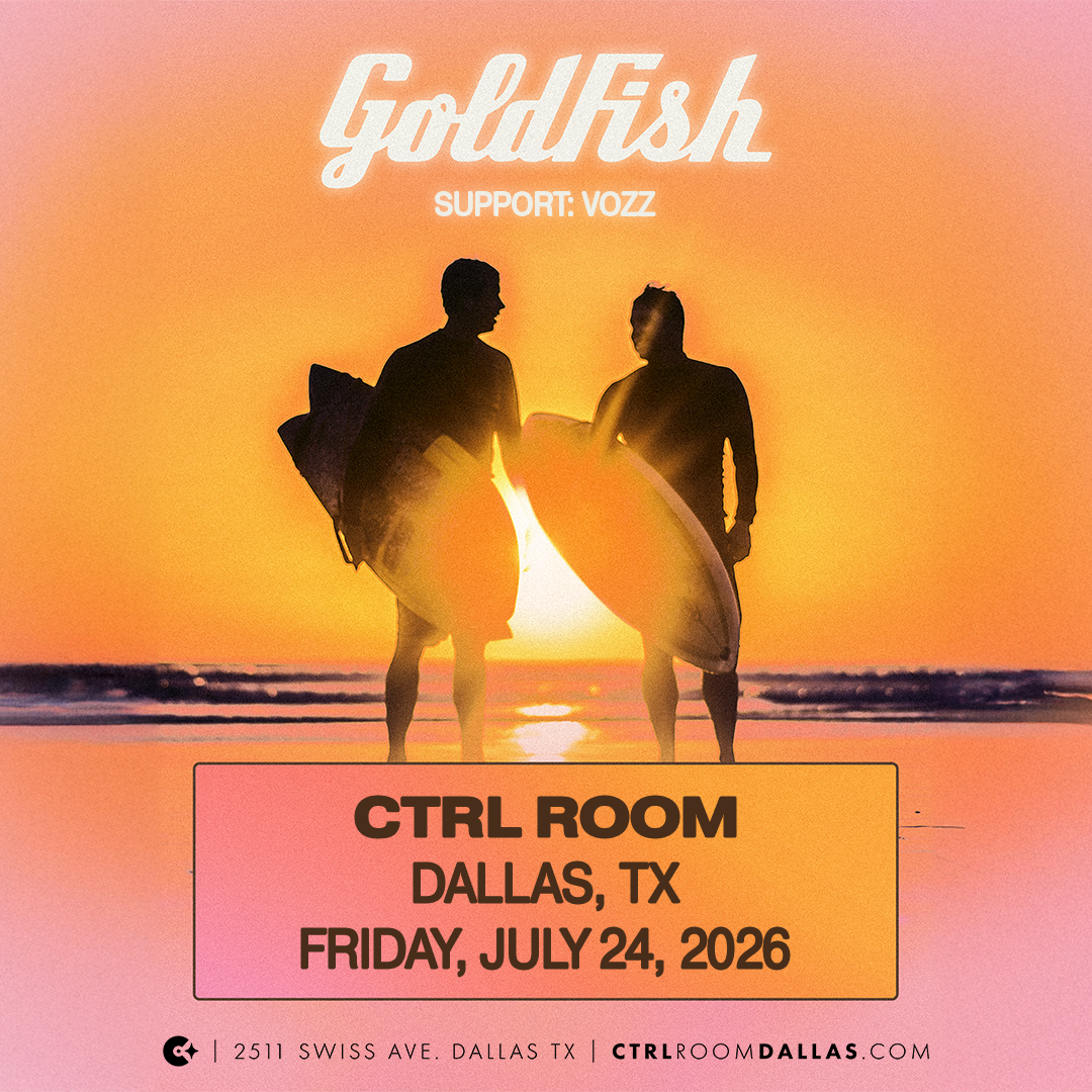 GoldFish at CTRL Room 7.24.26