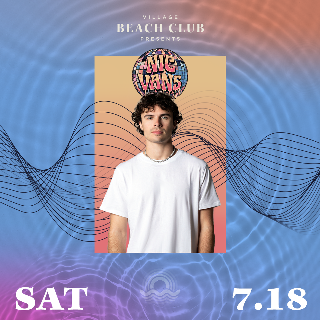 Nic Vans at Village Beach Club
