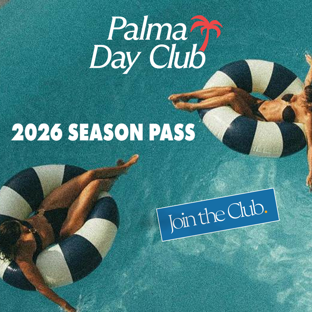 PALMA DAY CLUB: SEASON PASS