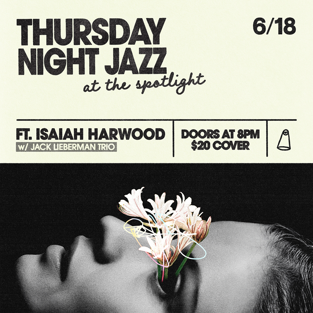Thurs Night Jazz ft Isaiah Harwood, Jack Lieberman