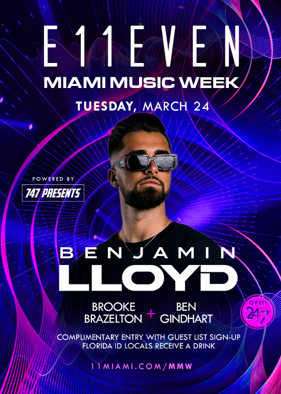 MIAMI MUSIC WEEK AT E11EVEN: BENJAMIN LLOYD