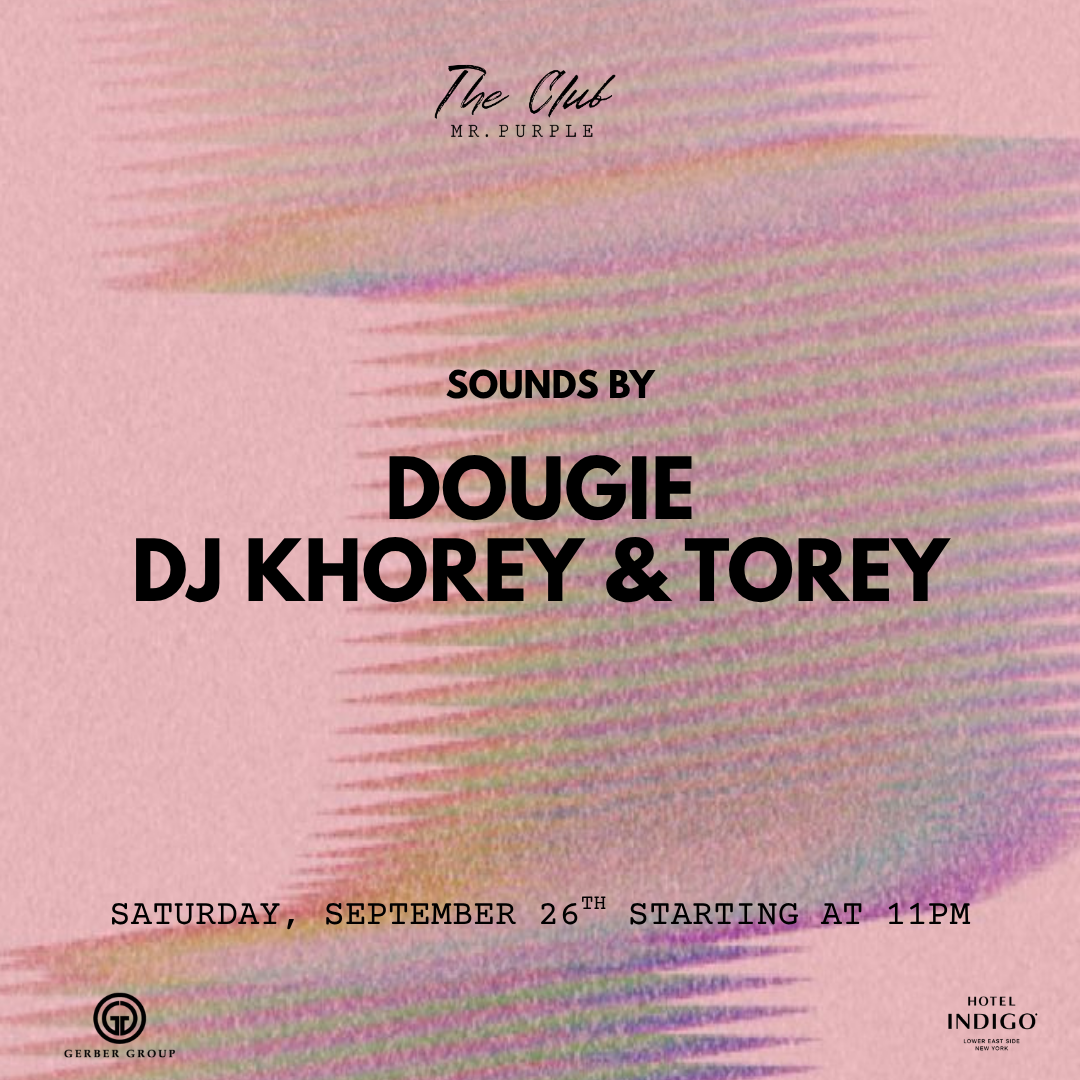 DOUGIE | DJ KOREY & TOREY