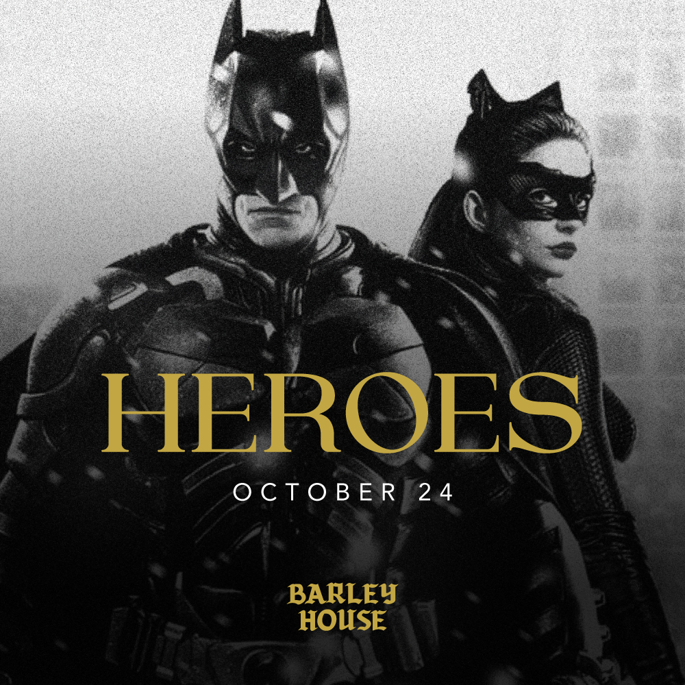 HEROES AT BARLEY HOUSE