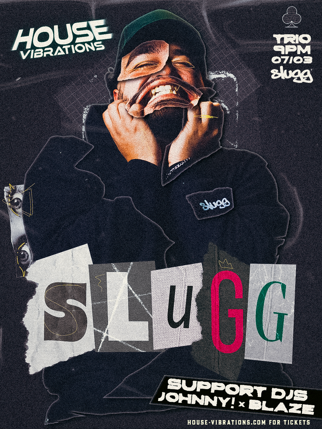 HOUSE VIBRATIONS: SLUGG