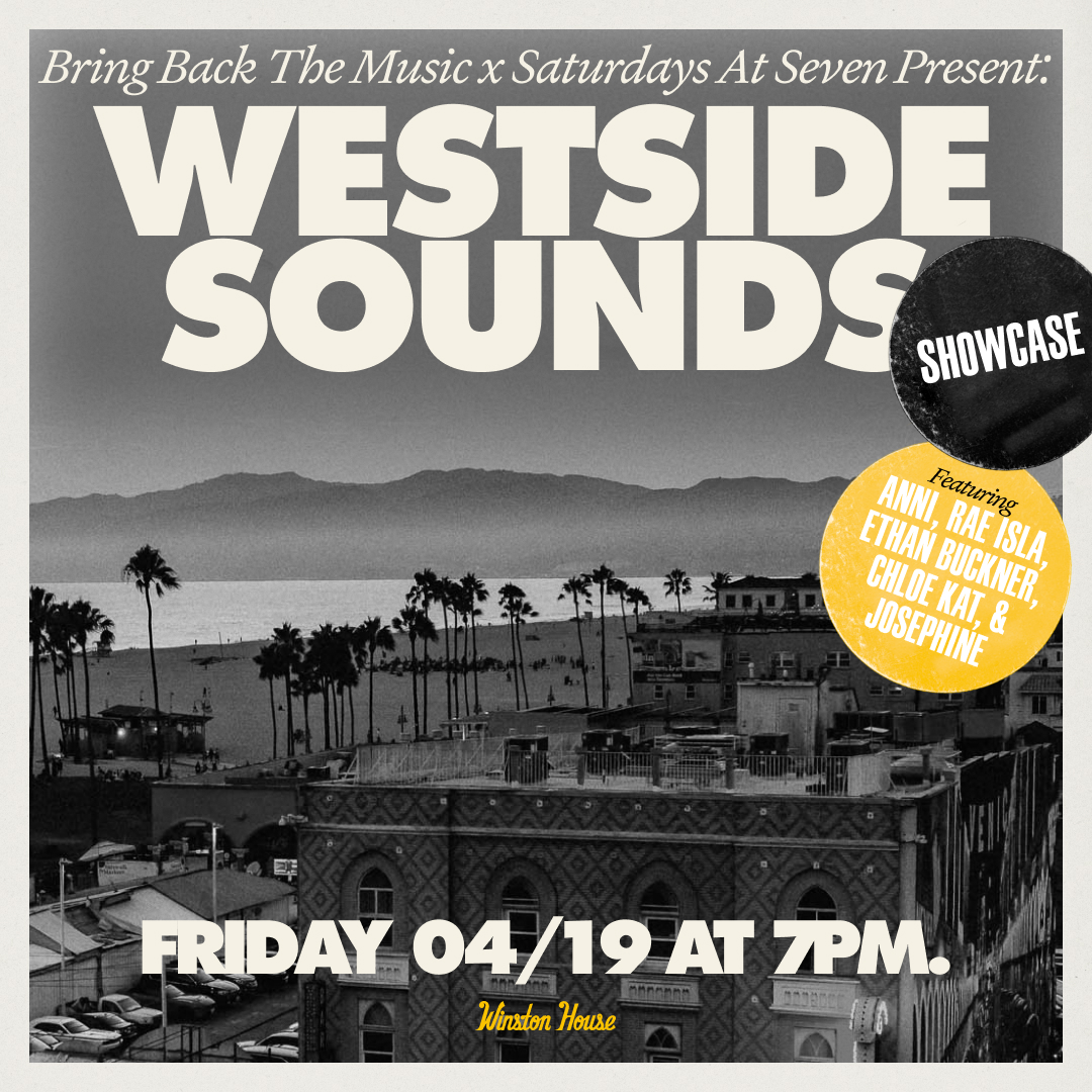 Bring Back the Music x Saturdays at Seven Present: Westside Sounds