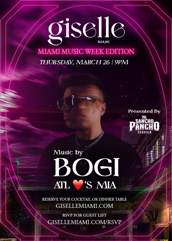 MIAMI MUSIC WEEK @ GISELLE: BOGI