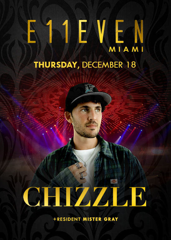 CHIZZLE AT E11EVEN