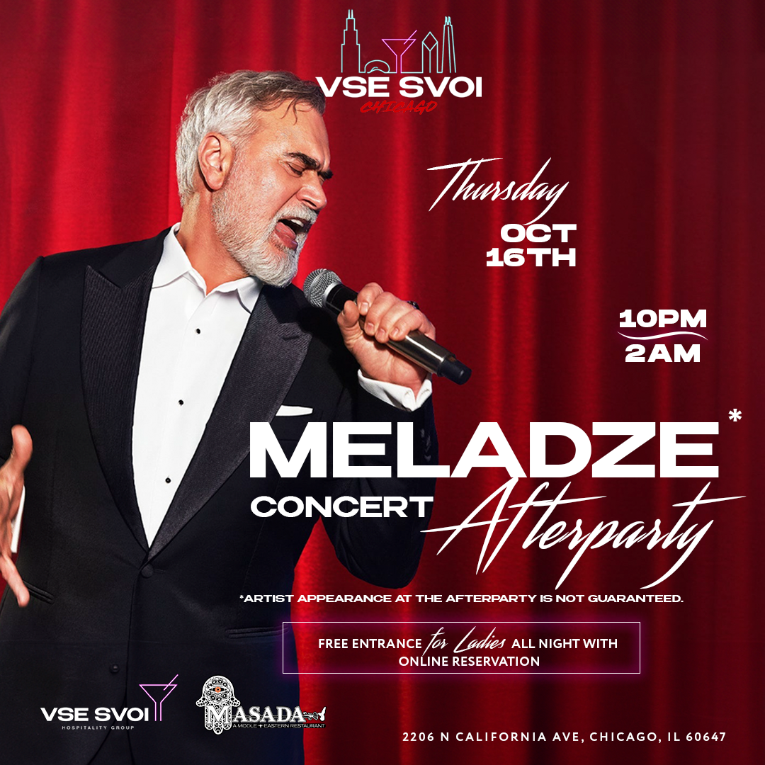 VSE SVOI CHICAGO, Oct 16th "MELADZE CONCERT AFTERPARTY" (MASADA)