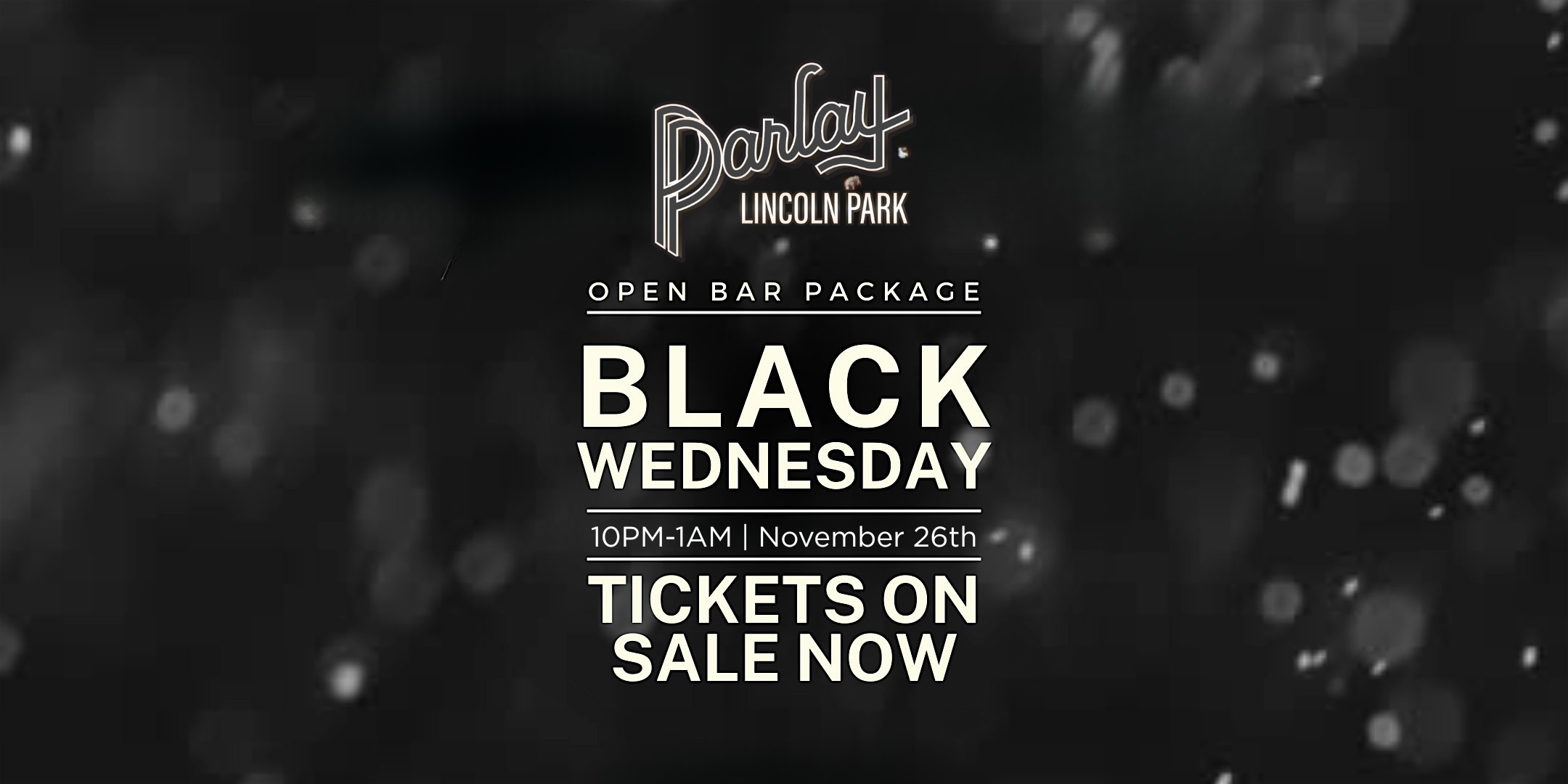 Black Wednesday @ Parlay Lincoln Park