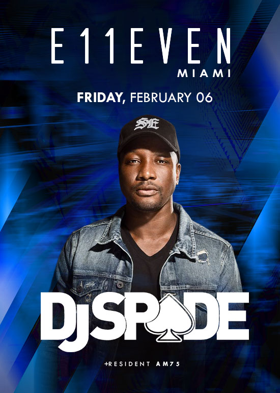 DJ SPADE AT E11EVEN