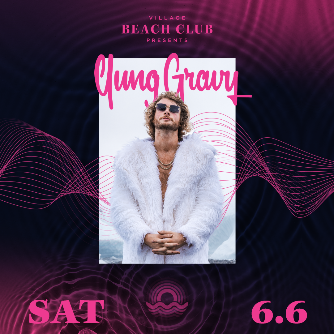 Yung Gravy at Village Beach Club
