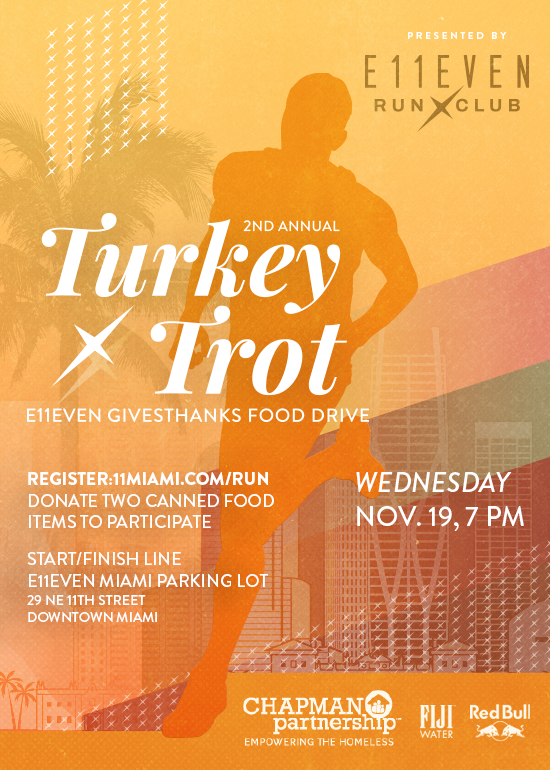 Turkey Trot: 2nd Annual E11EVEN Givesthanks Food Drive