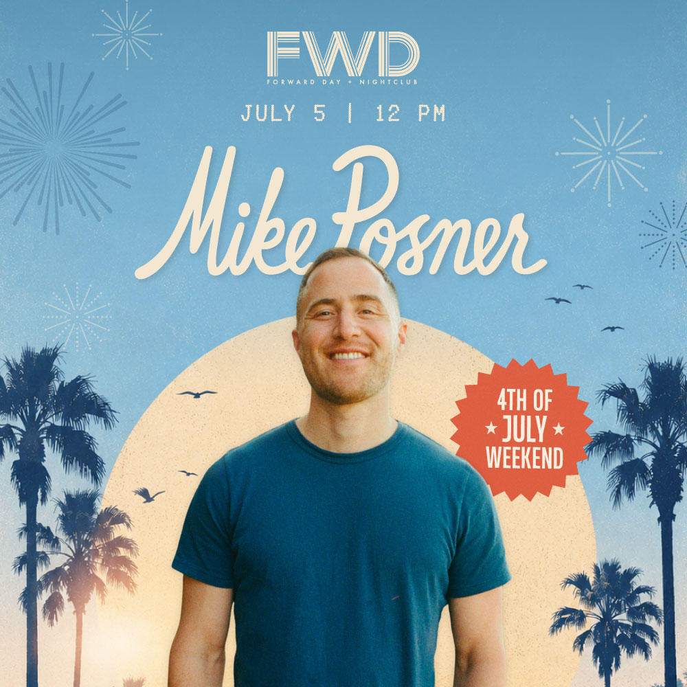 MIKE POSNER (4TH OF JULY WEEKEND)