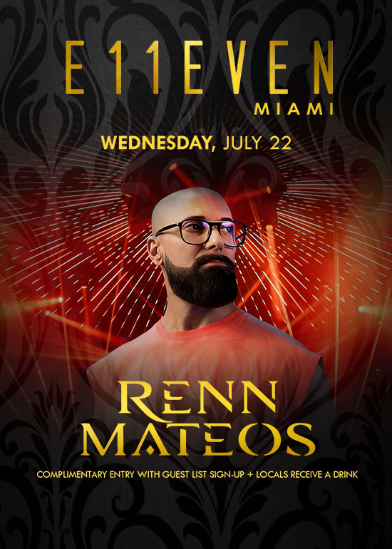 RENN MATEOS AT E11EVEN
