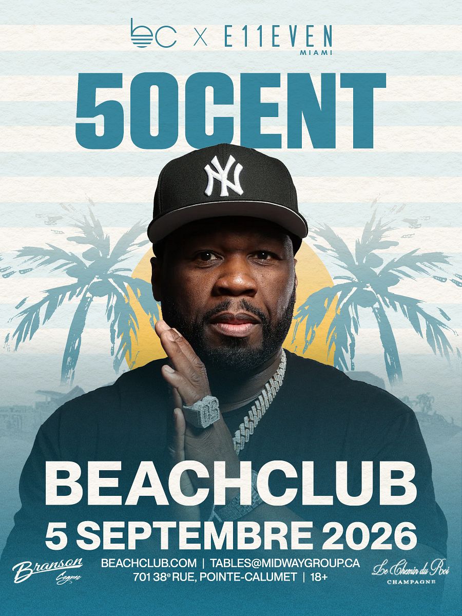 MONTREAL BEACHCLUB: 50 CENT