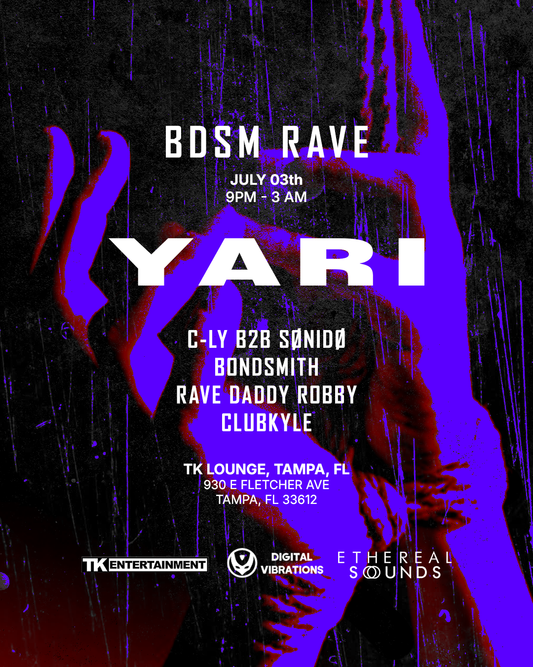 BDSM RAVE Ft. Yari - Tampa, FL