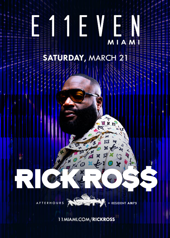 RICK ROSS AT E11EVEN