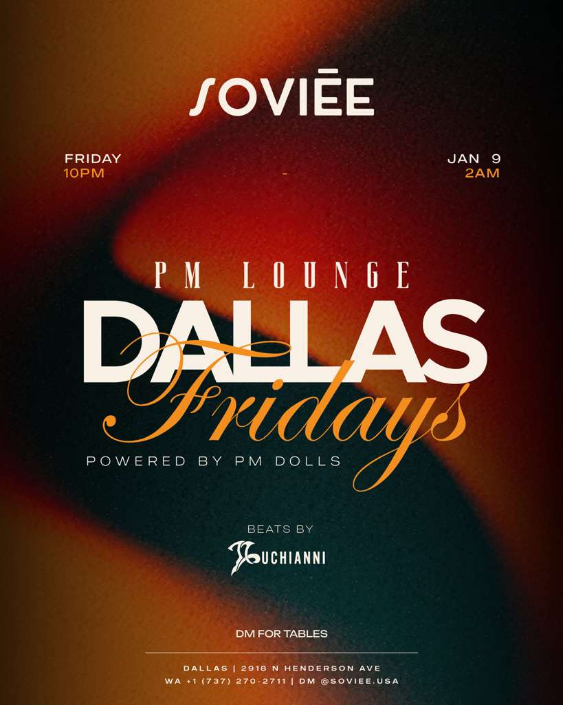 Soviēe Presents: Dallas Fridays - January 9th
