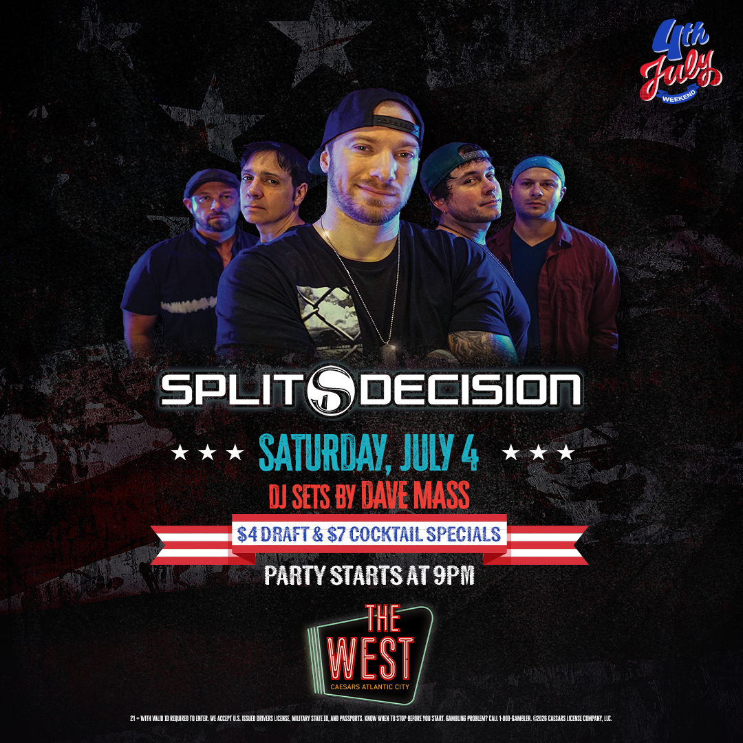 Split Decision: 4th of July at The West | Caesars Atlantic City Nightlife