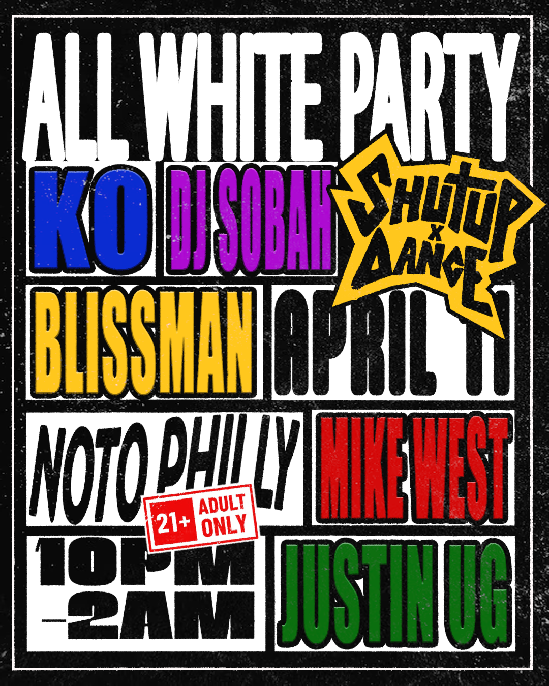 Shutup x Dance: All White Party