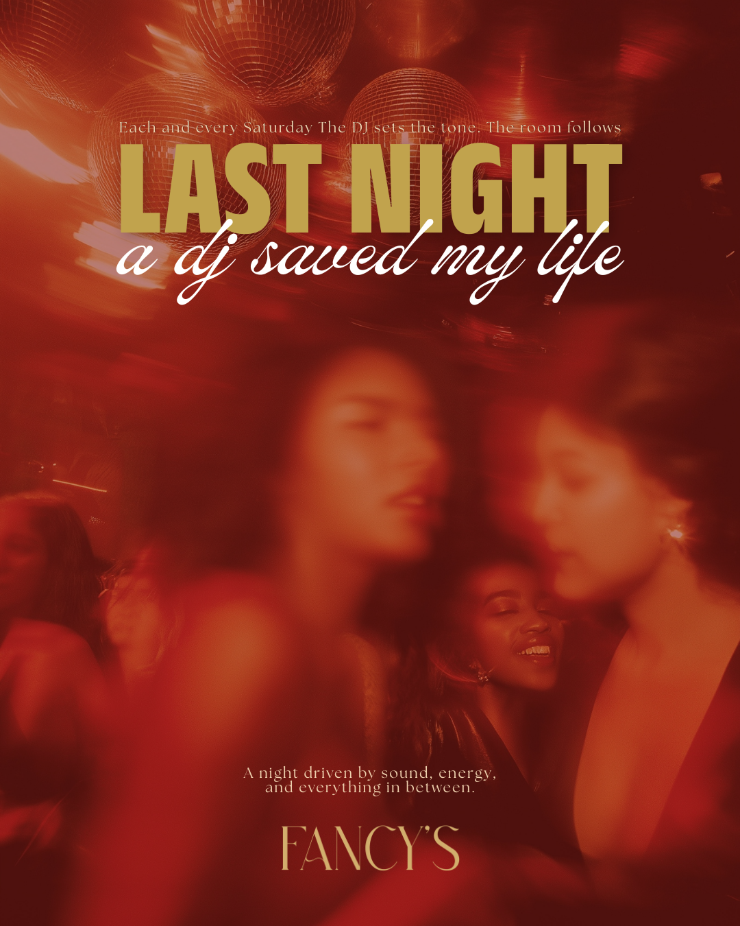 Fancy's Saturdays: Last Night a DJ Saved My Life