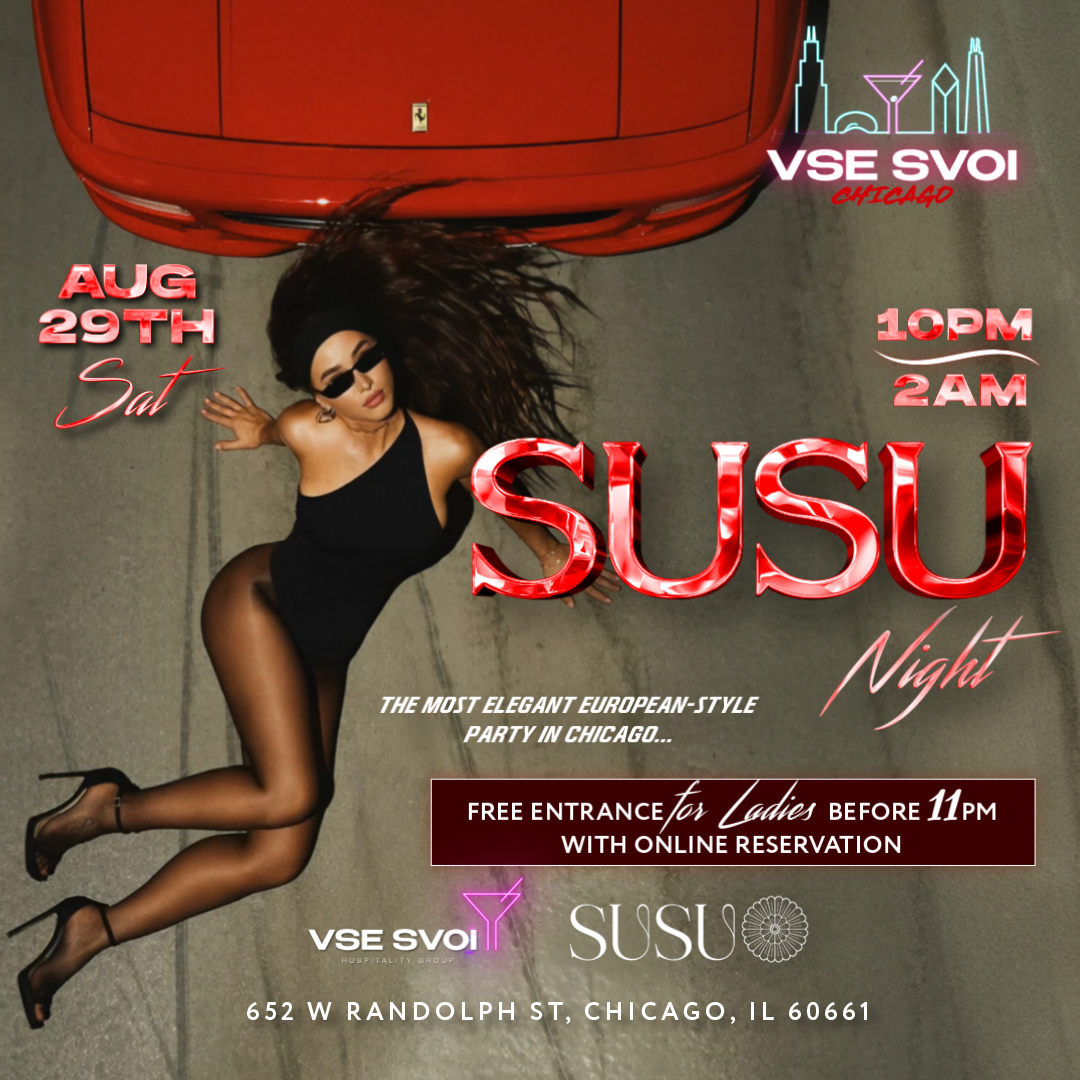 VSE SVOI CHICAGO, Aug 29th "Susu Night" (Susu)