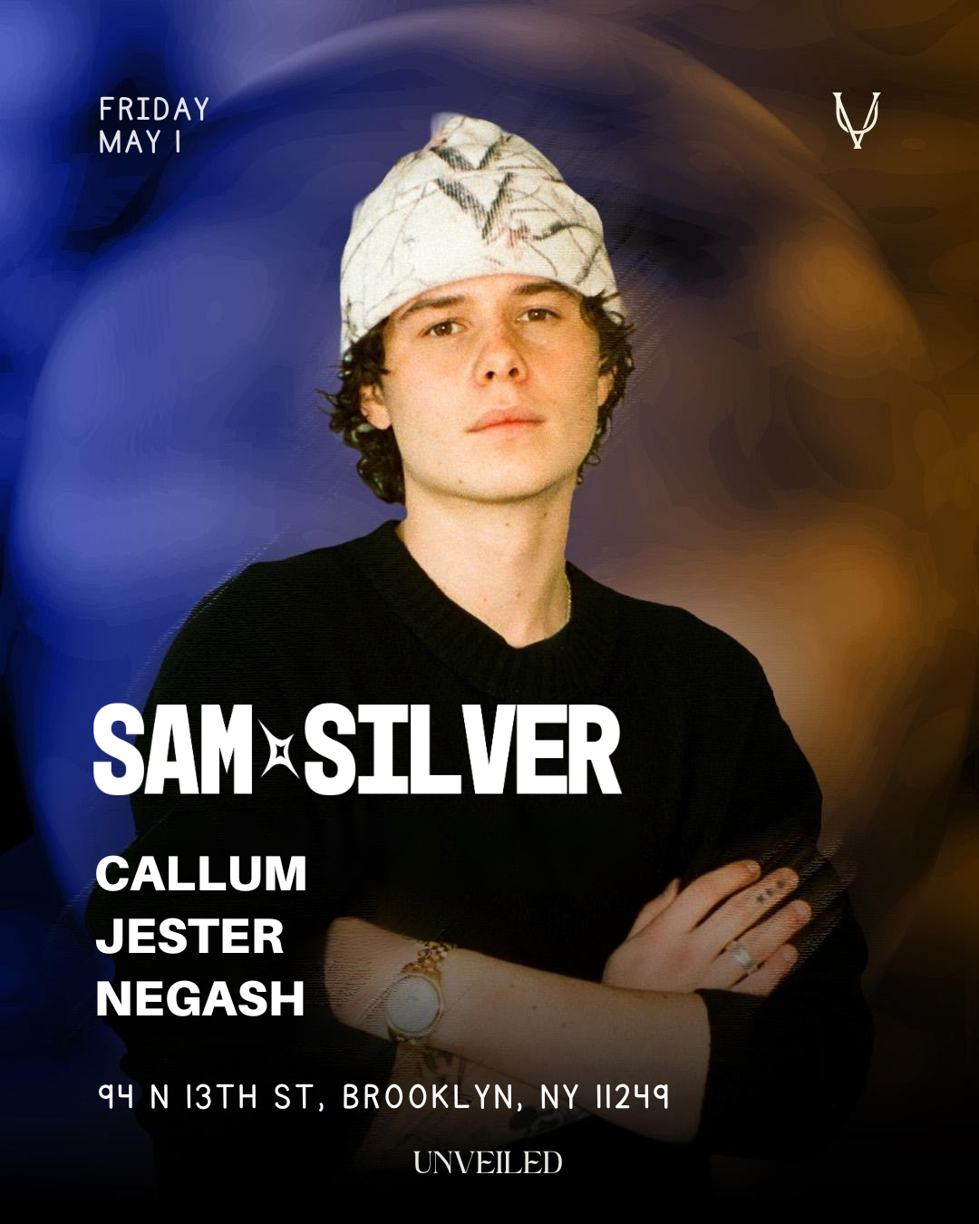 Sam Silver at Unveiled NY: May 1st