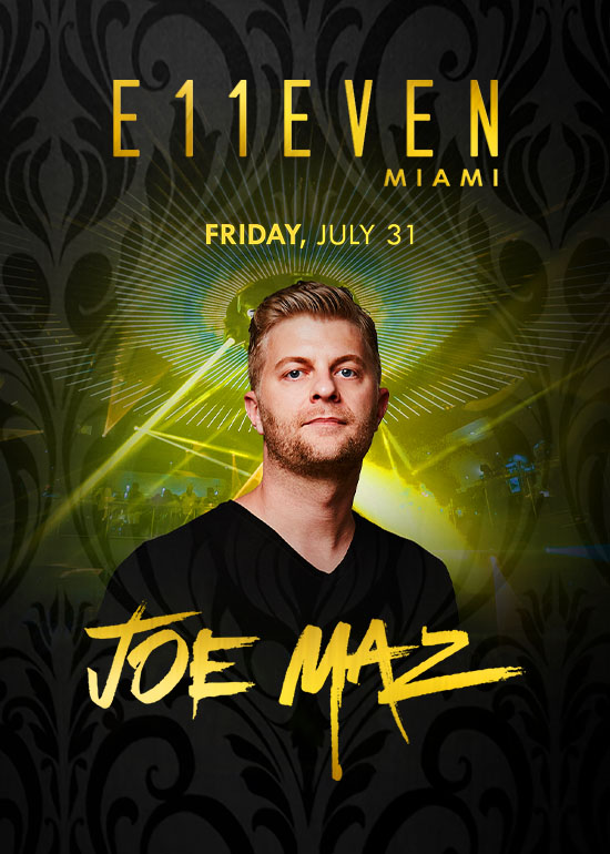 JOE MAZ AT E11EVEN