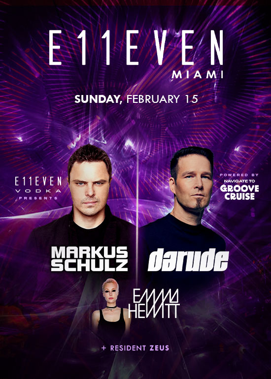 MARKUS SCHULZ + EMMA HEWITT + DARUDE AT E11EVEN