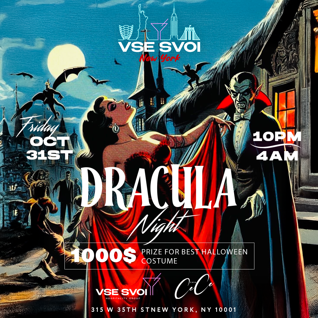 VSE SVOI NEW YORK, Oct 31th "Dracula Night" (Casa CeCe)