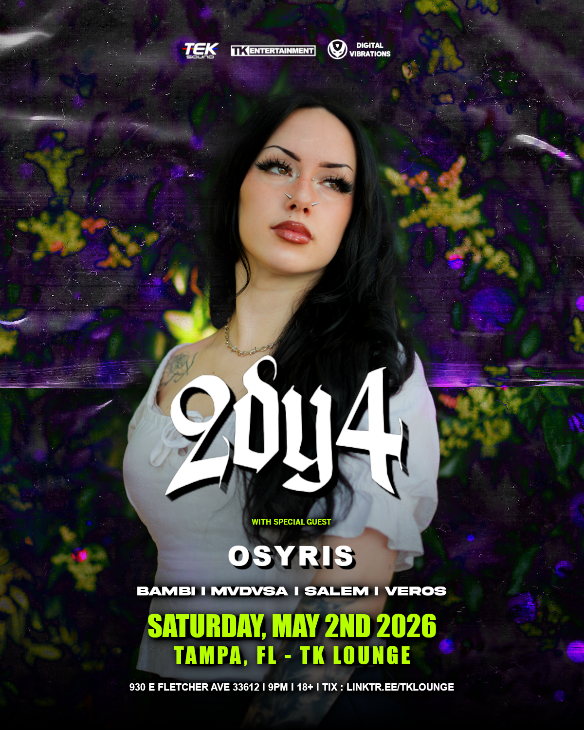 2DY4 x Osyris @ TK Lounge - Tampa, FL