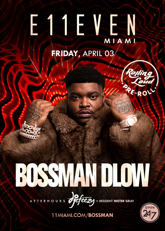 BOSSMAN DLOW AT E11EVEN