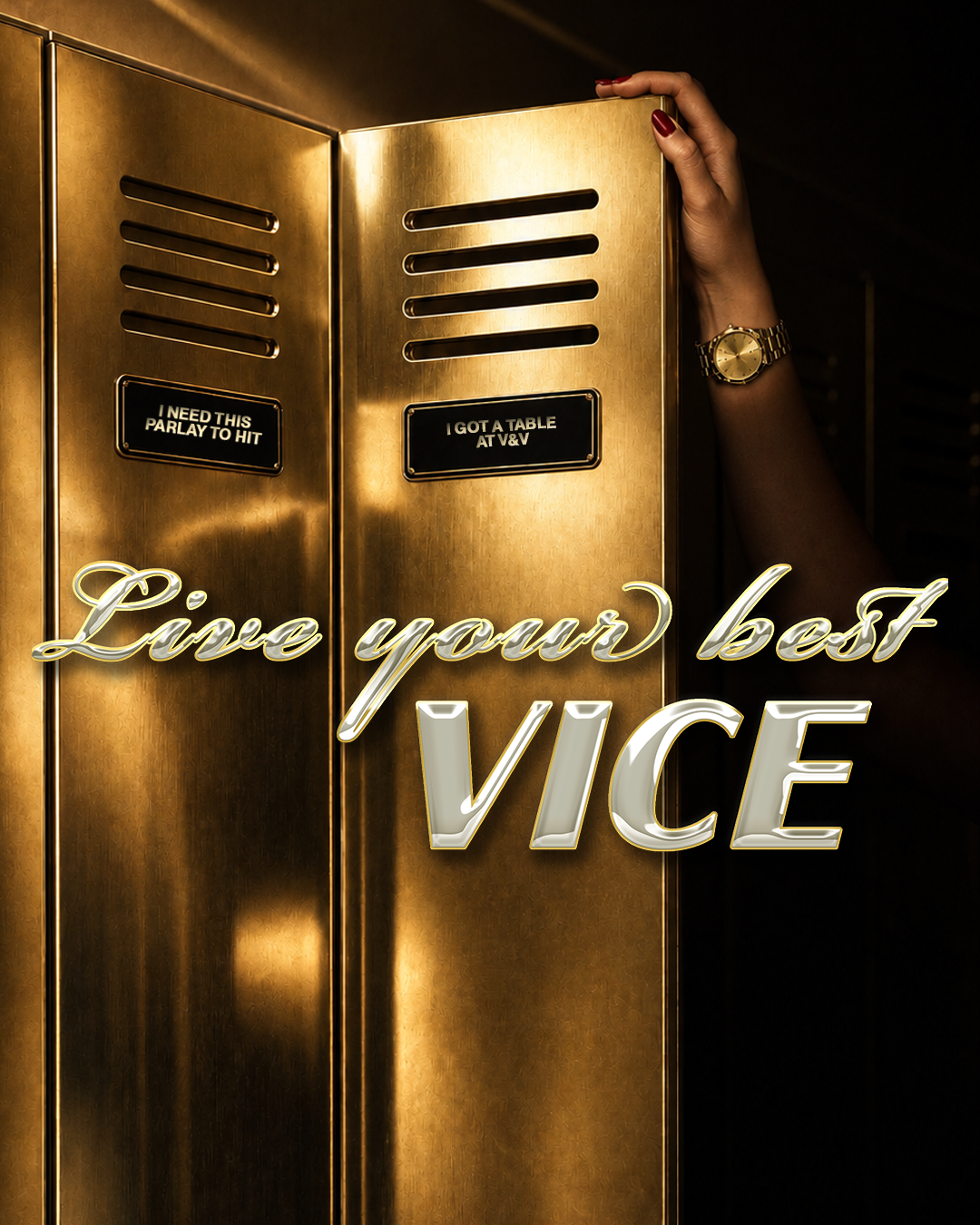 Victory & Vice - Friday Night:  Live your best Vice.