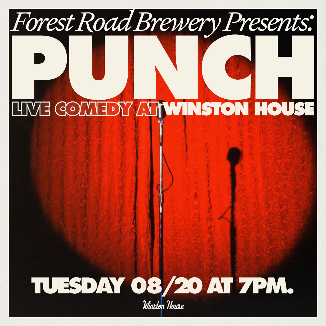 Forest Road Brewery Presents: PUNCH, Live Comedy at Winston House
