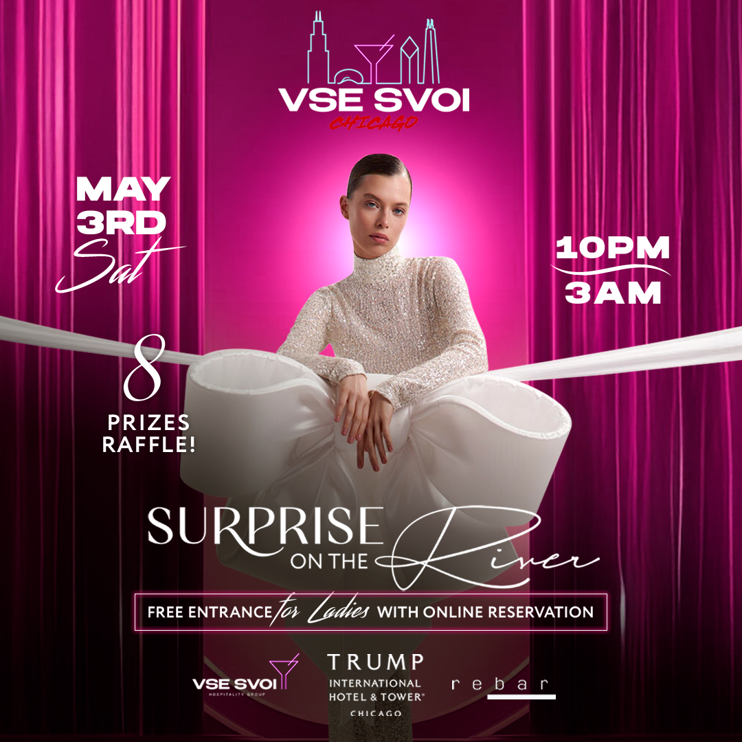 VSE SVOI CHICAGO, May 3rd "Surprise on the River" (Trump Tower)