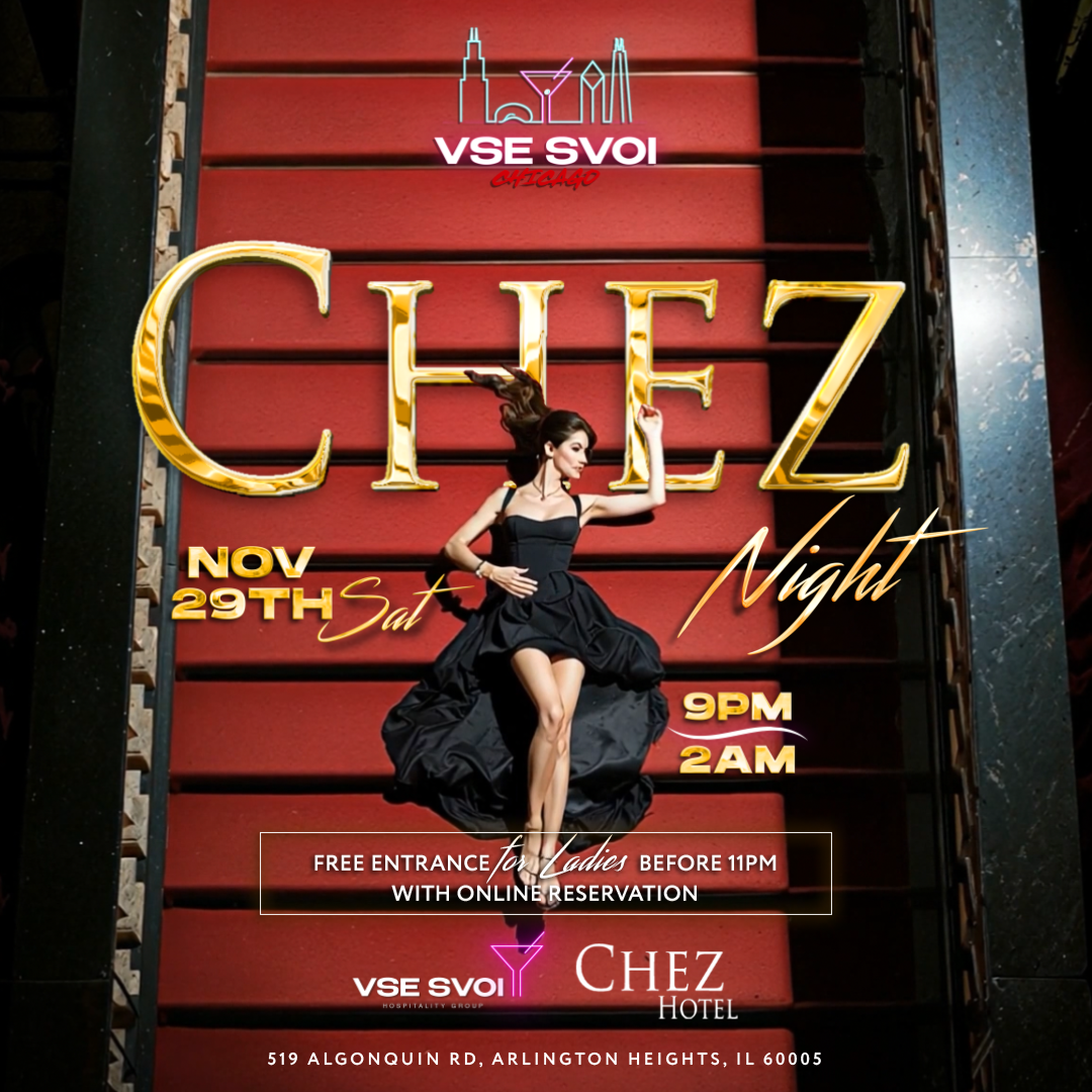 VSE SVOI CHICAGO, Nov 29th "CHEZ NIGHT" (Chez Paul Rooftop)