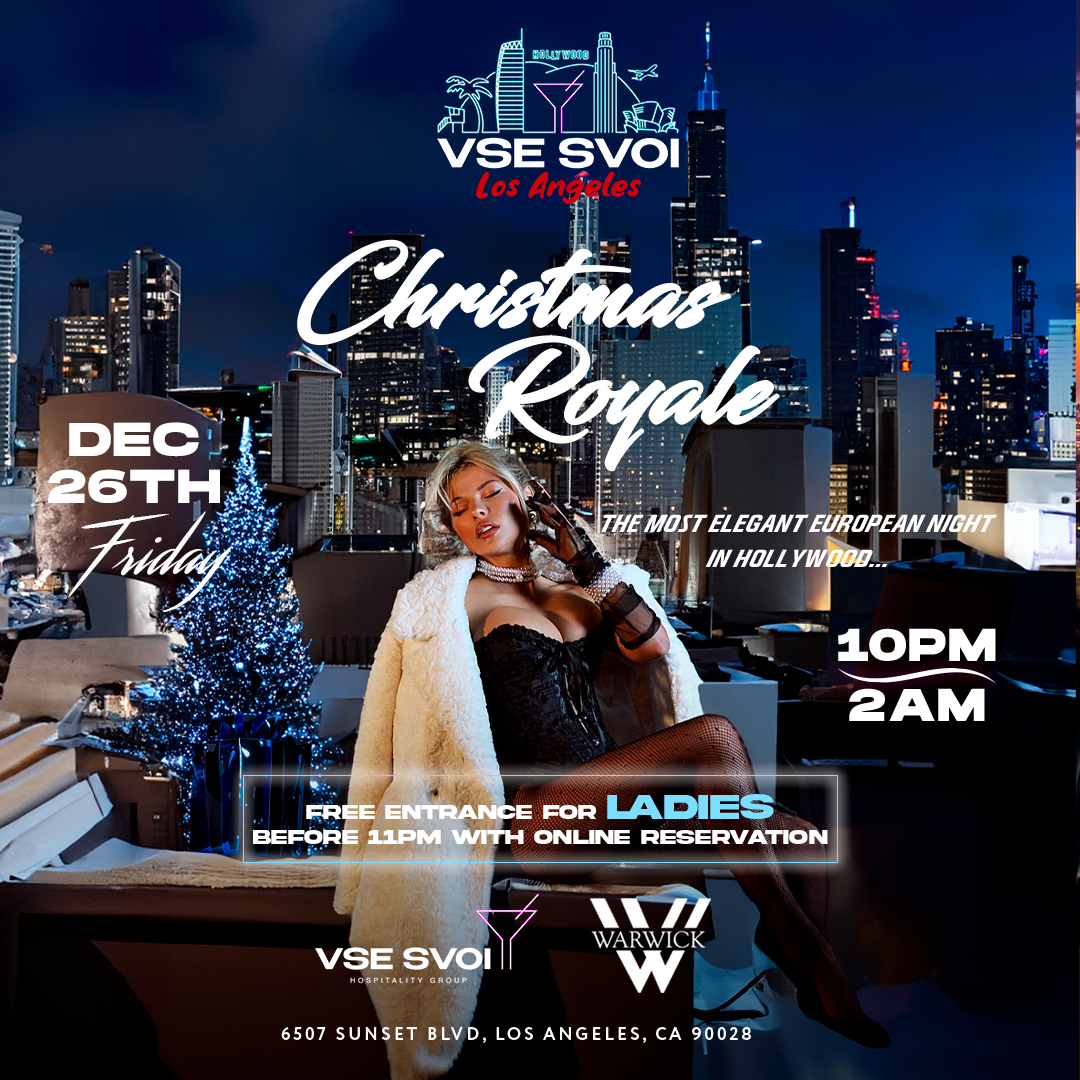 VSE SVOI LOS ANGELES, Dec 26th "CHRISTMAS ROYALE" (Warwick LA)