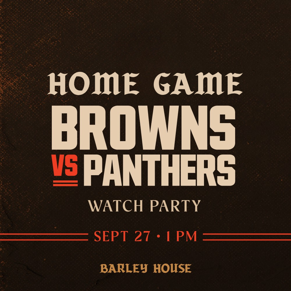 HOME OPENER: BROWNS VS PANTHERS Watch Party (Open at 8AM)